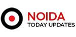 Noida Today Updates
